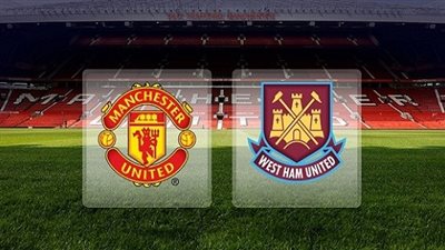 بث مباشر.. مانشستر يونايتد يواجه وست هام في الدوري الإنجليزي