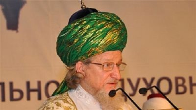 مفتي روسيا يشيد بدور مصر لتقديم المساعدة للمسلمين في مختلف دول العالم