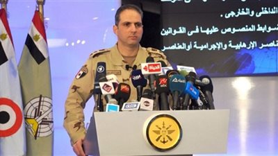 المتحدث العسكري: القوات المسلحة والشرطة مستمرون في تنفيذ المهام لتطهير سيناء