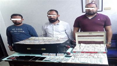 ضبط تشكيل عصابى تخصص فى النصب والإحتيال وترويج العملات الأجنبية المقلدة