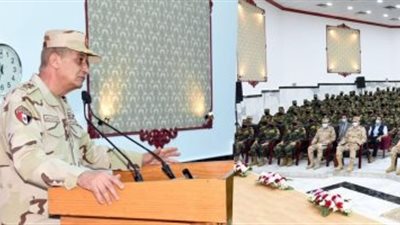 وزير الدفاع: القوات المسلحة حصن منيع فى مواجهة كافة التحديات