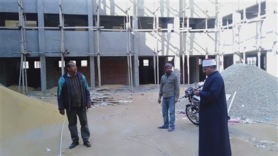   رئيس المنطقة الأزهرية بالسويس يتابع بناء المعاهد الجديدة