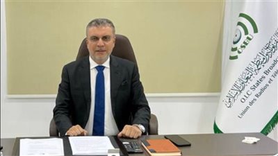 رئيس اتحاد إذاعات وتليفزيونات التعاون الإسلامي يهنئ الرئيس السيسي بحلول شهر رمضان