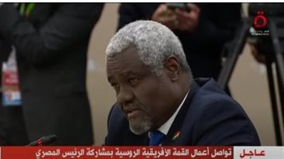 رئيس مفوضية الاتحاد الأفريقى: الرئيس السيسى بذل مجهودا كبيرا لخدمة القارة