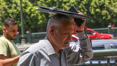 الأرصاد: أجواء شديدة الحرارة الآن على القاهرة الكبرى والوجه البحرى