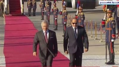 الرئيس السيسى يستقبل الملك عبد الله الثانى بمطار القاهرة