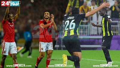 معلق مصري.. موعد مباراة الأهلي واتحاد جدة والقناة الناقلة