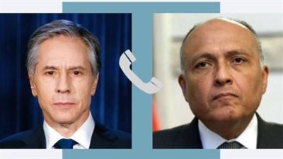 بلينكن يشكر سامح شكرى هاتفيا على دوره فى تعزيز الشراكة بين مصر وأمريكا