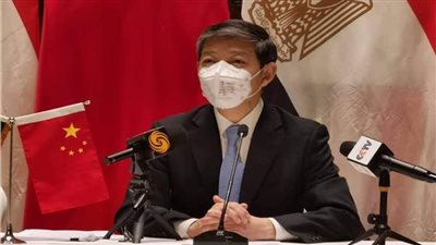 سفير الصين بالقاهرة: بكين تولى اهتماما بالغا بتطوير العلاقات مع مصر