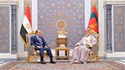 الرئيس السيسى يجرى زيارة أخوية إلى عُمان ويلتقى السلطان هيثم بن طارق